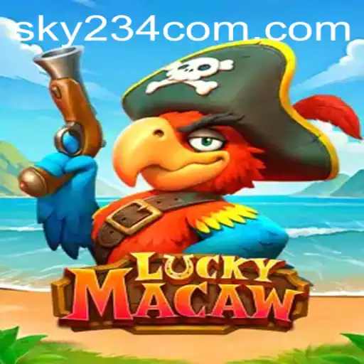 Discover the Exciting World of LuckyMacaw with SKY234