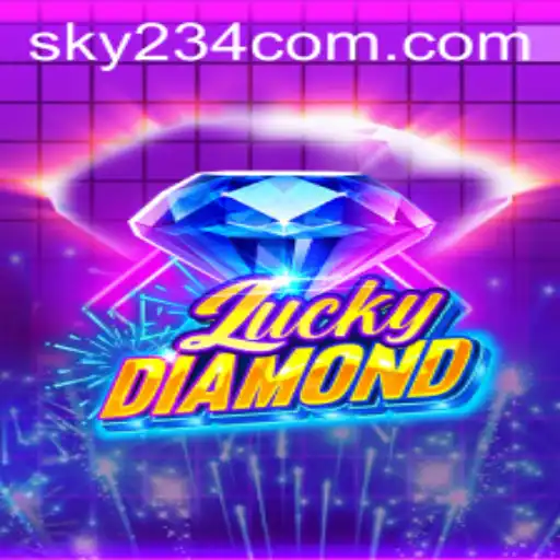 Unveiling LuckyDiamond: The Exciting SKY234 Adventure